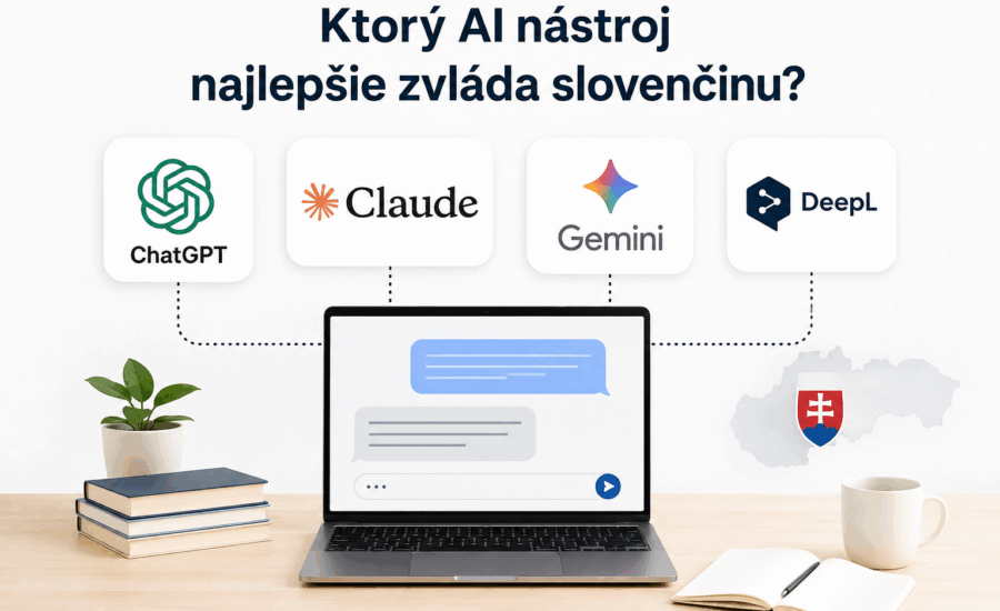 Porovnanie AI nástrojov ChatGPT, Claude, Gemini a DeepL pri práci so slovenčinou.
